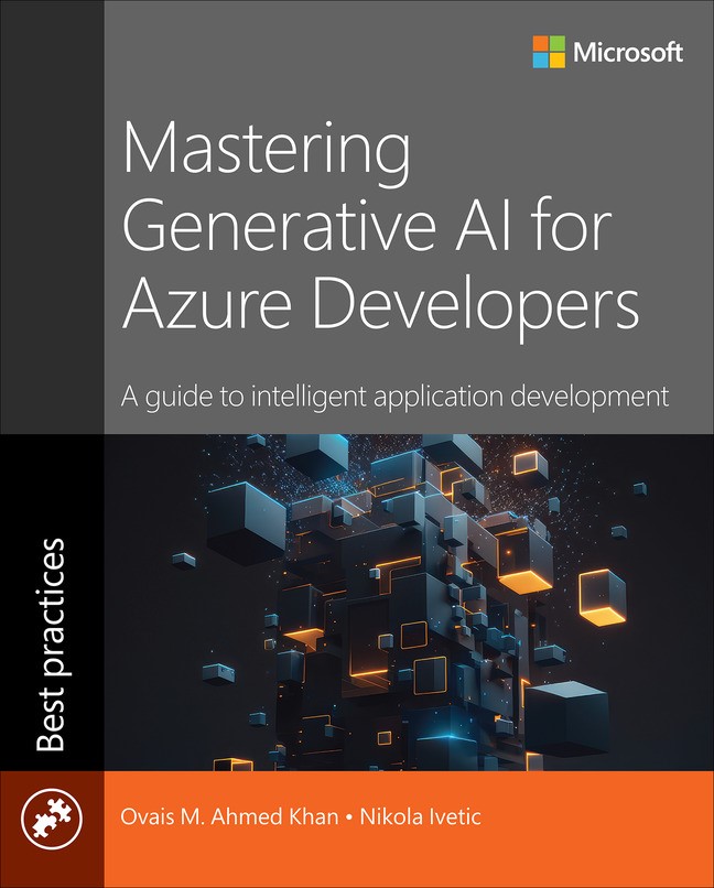 Mastering Generative AI for Azure Developers: A guide to intelligent application development