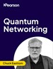 Quantum Networking (Video Course)