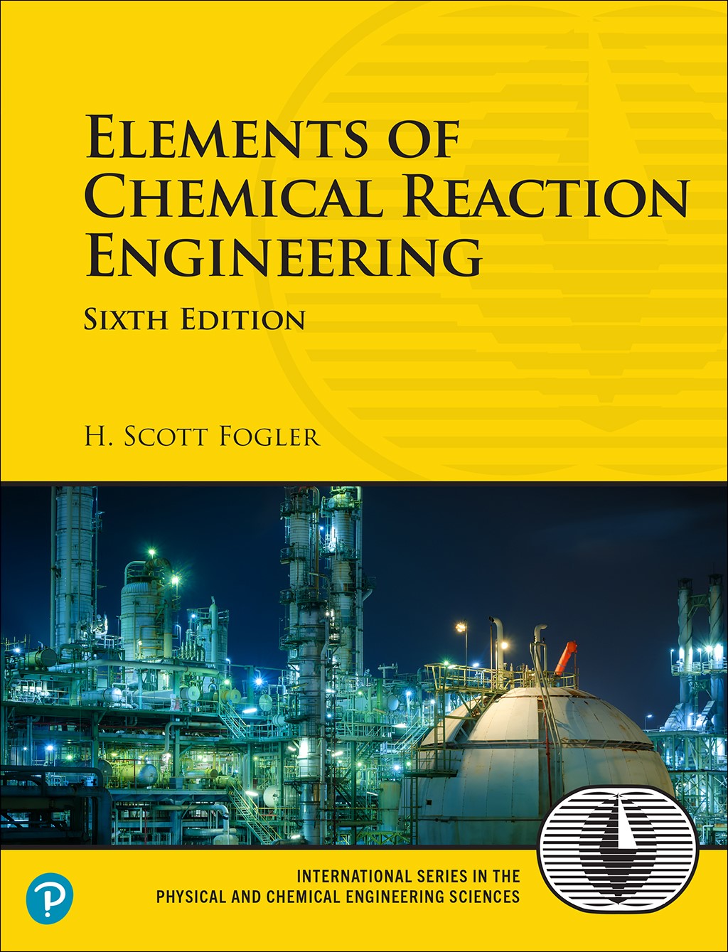 Elements of Chemical Reaction Engineering, 6th Edition