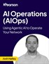 AI Operations (AIOps): Using Agentic AI to Operate Your Network (Video Course)