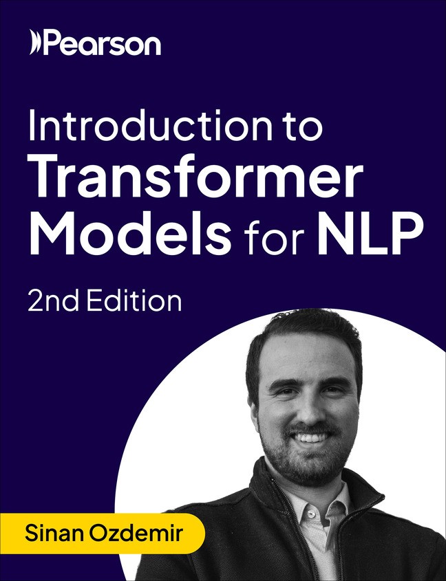 Introduction to Transformer Models for NLP, 2nd Edition (Video Course), 2nd Edition