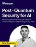 Post-Quantum Security for AI: Resilient Digital Security in the Age of Artificial General Intelligence and Technological Singularity (Video Course)