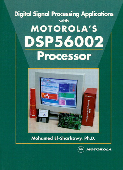 Digital Signal Processing Applications With Motorola's DSP56002 Processor