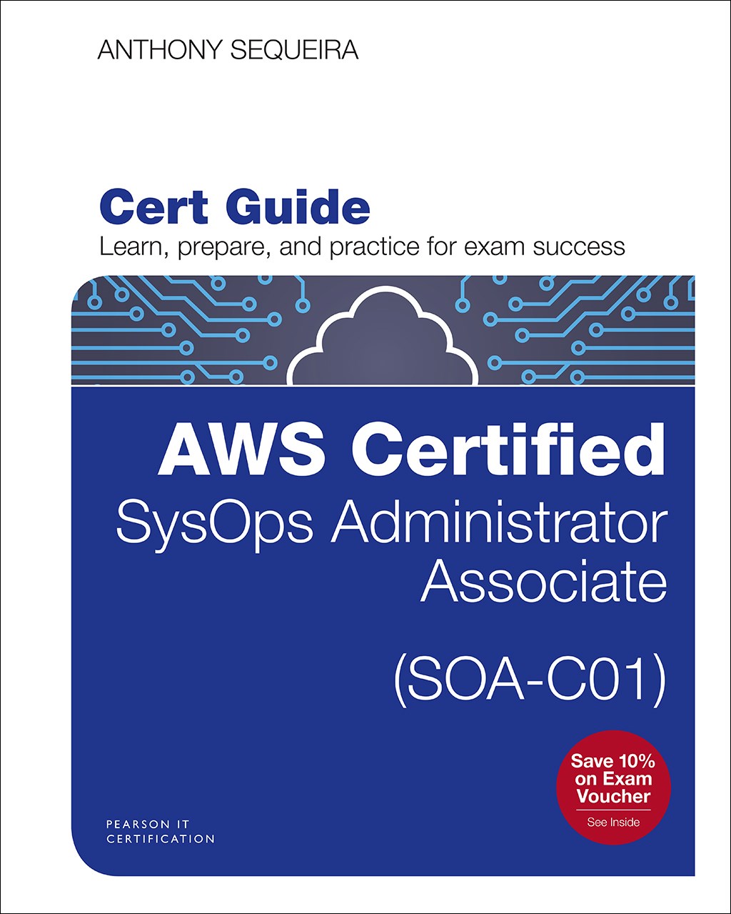 AWS Certified SysOps Administrator - Associate (SOA-C01) Cert Guide