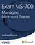 Exam MS-700: Managing Microsoft Teams (Video)