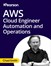 AWS Cloud Engineer Automation and Operations (Video Course)