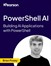 PowerShell AI: Building AI Applications with PowerShell (Video Course)