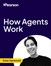How Agents Work (Video Course)