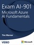 Exam AI-901: Microsoft Azure AI Fundamentals (Video)