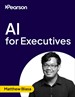 AI for Executives (Video Course)