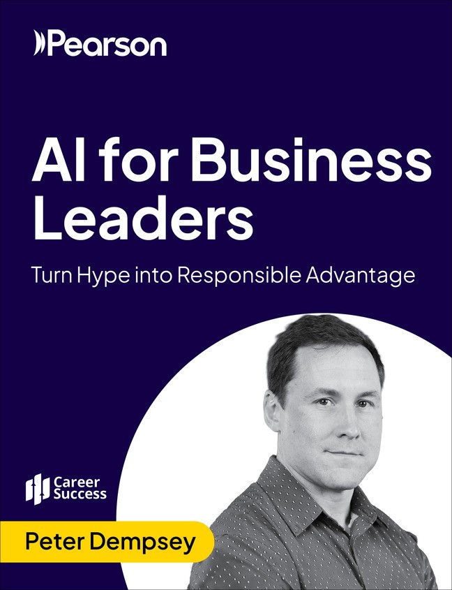 AI for Business Leaders: Turn Hype into Responsible Advantage (Video course)