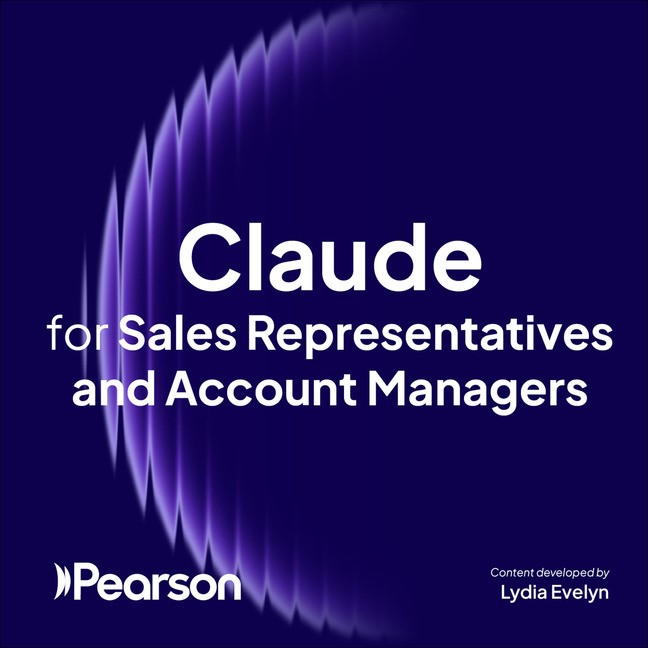 Claude for Sales Representatives and Account Managers (Claude Skilling Content) (Video Course)