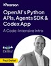 OpenAIs Python APIs, Agents SDK & Codex App: A Code-Intensive Intro (Video Course)
