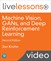 Machine Vision, GANs, and Deep Reinforcement Learning LiveLessons, 2nd Edition