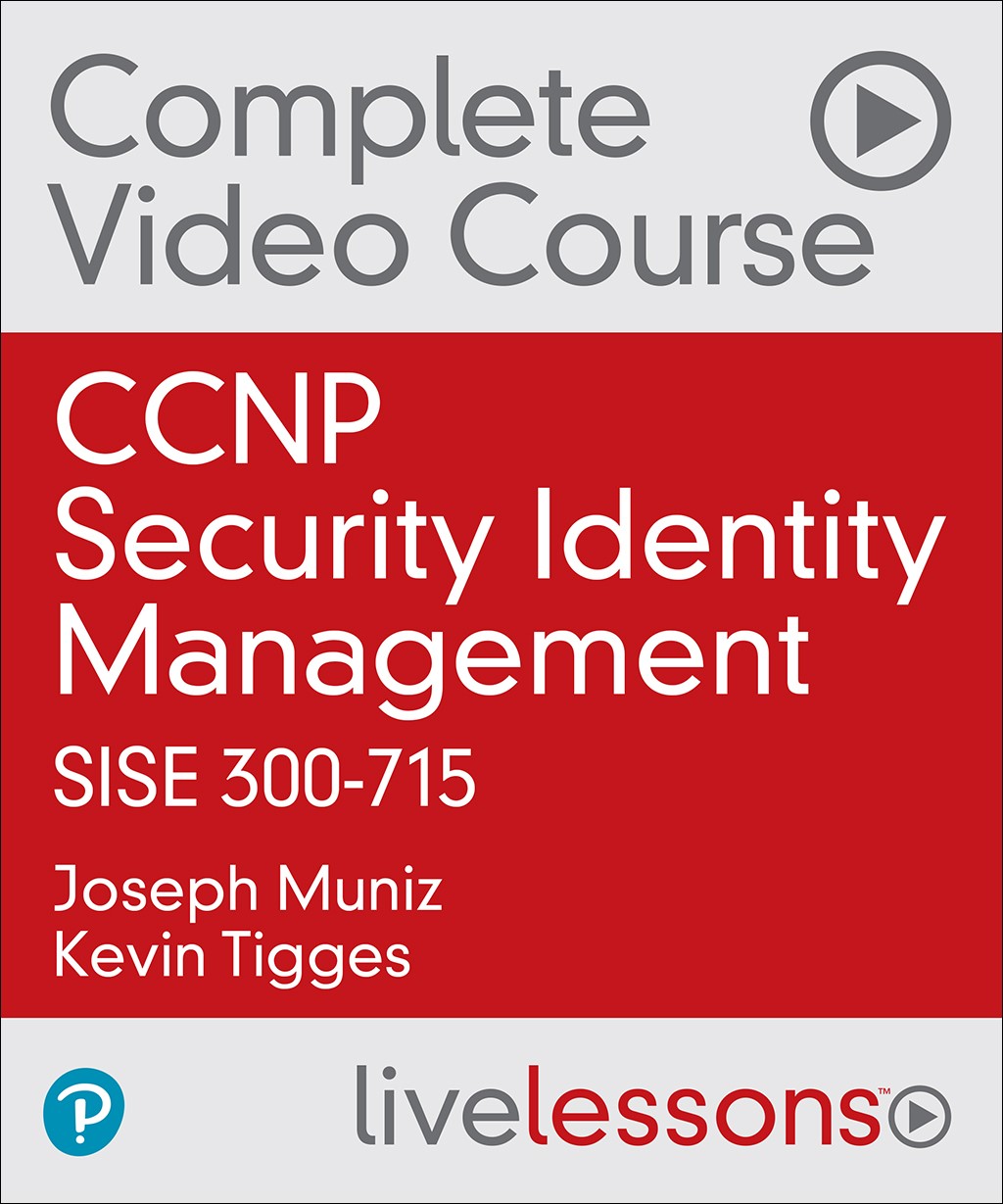 CCNP Security Cisco Identity Services Engine SISE 300-715 Complete Video Course (Video Training)