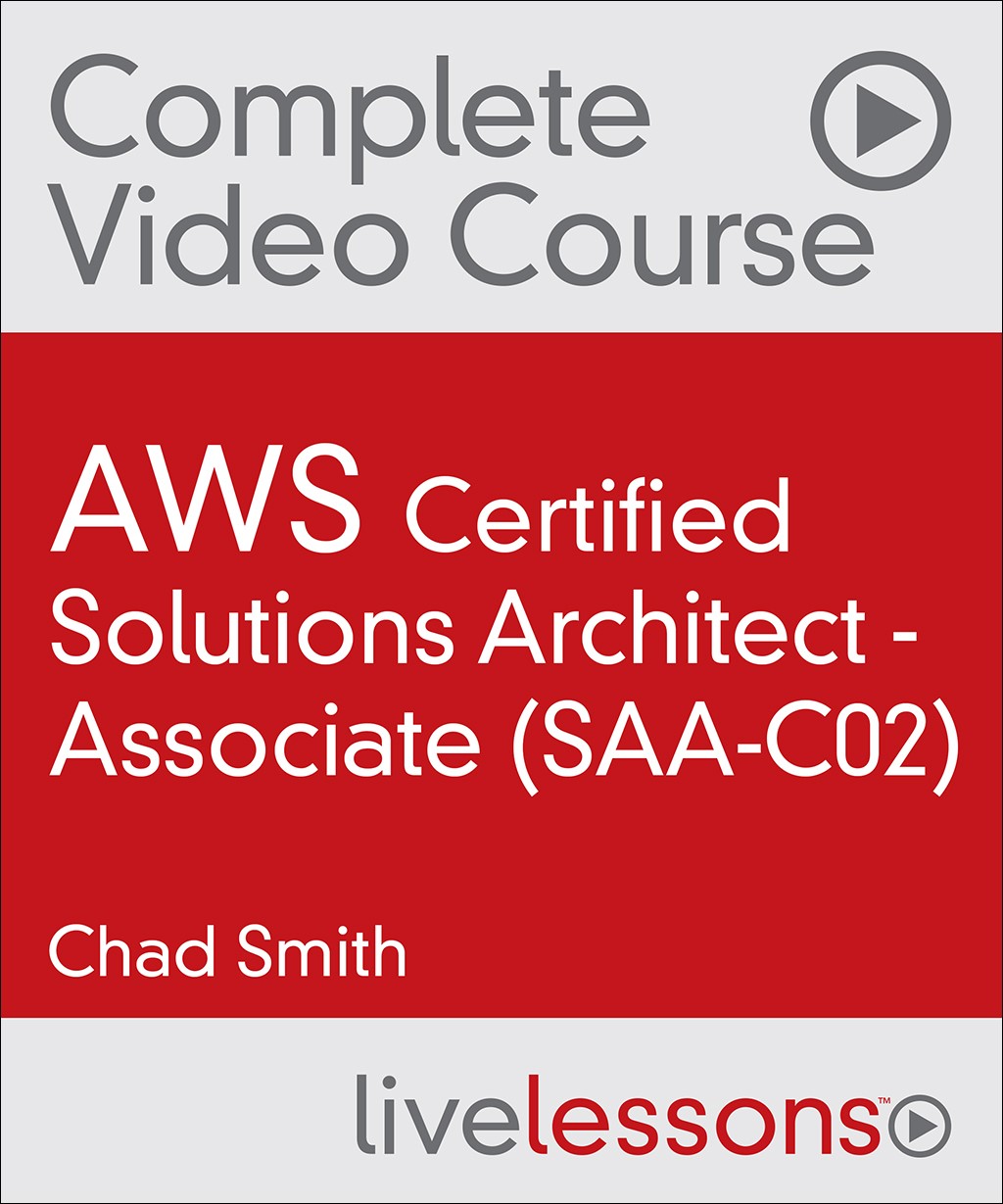 AWS Certified Solutions Architect - Associate (SAA-C02) Complete Video Course (Video Training)