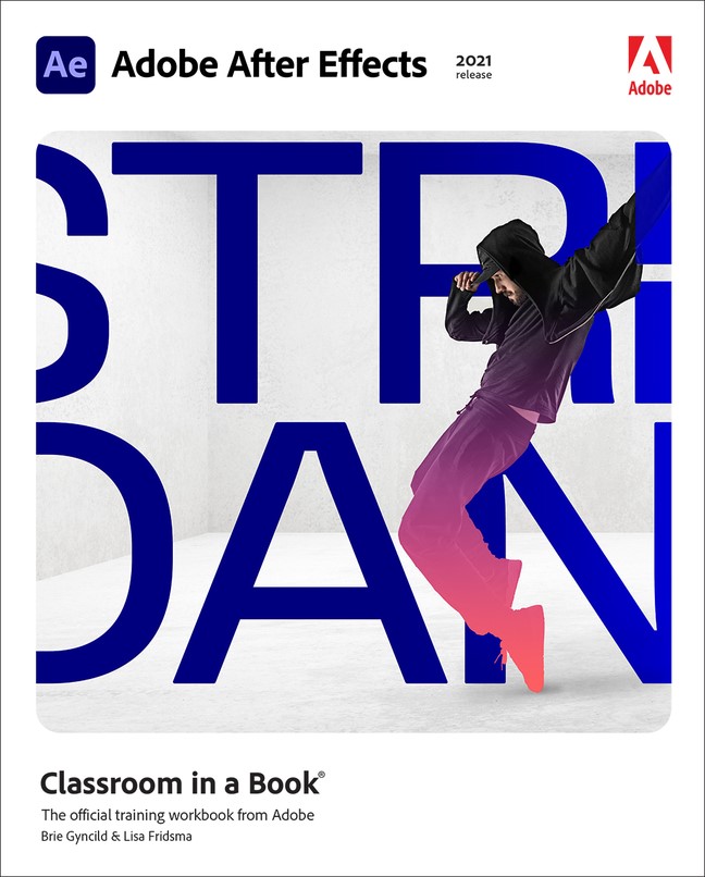 Adobe After Effects Classroom in a Book (2021 release)