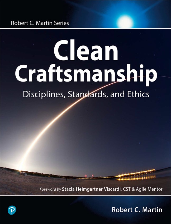 Clean Craftsmanship: Disciplines, Standards, and Ethics (Web Edition)
