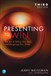 Presenting to Win, Updated and Expanded Edition