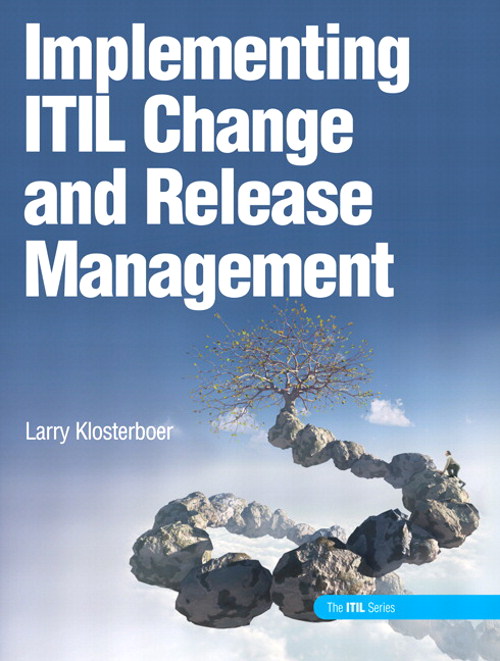 Implementing ITIL Change and Release Management