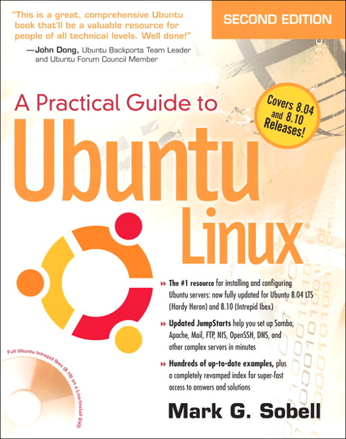 Practical Guide to Ubuntu Linux (Versions 8.10 and 8.04), A, 2nd Edition