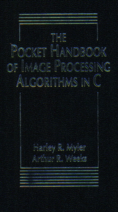 Pocket Handbook of Image Processing Algorithms, The