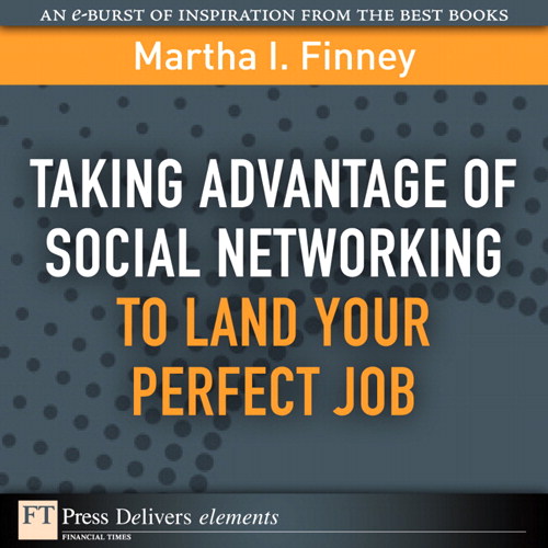 Taking Advantage of Social Networking to Land Your Perfect Job
