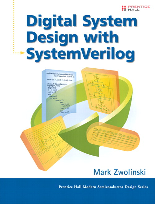 Digital System Design with SystemVerilog, Rough Cuts