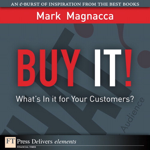 Buy It!: What's in It for Your Customers?