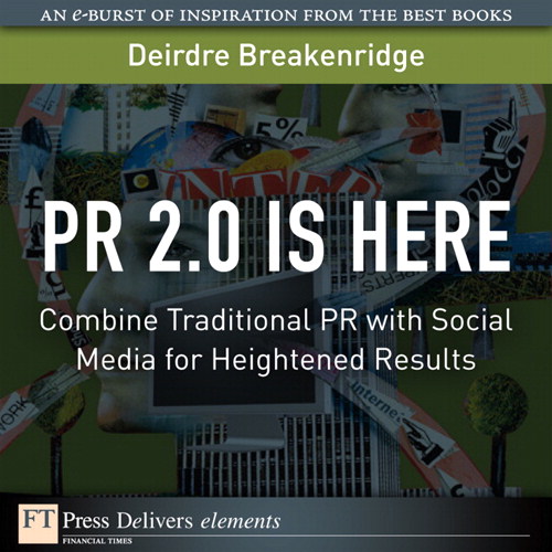 PR 2.0 Is Here: Combine Traditional PR with Social Media for Heightened Results