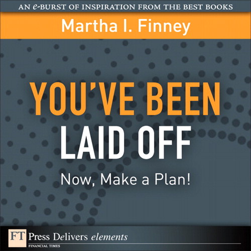 Youve Been Laid Off: Now, Make a Plan!