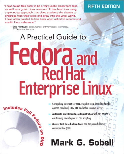 Practical Guide to Fedora and Red Hat Enterprise Linux, A, 5th Edition