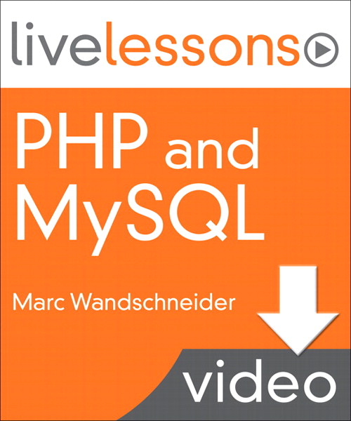 PHP and MySQL LiveLessons (Video Training): Lesson 4: More PHP Language Features (Downloadable Version)