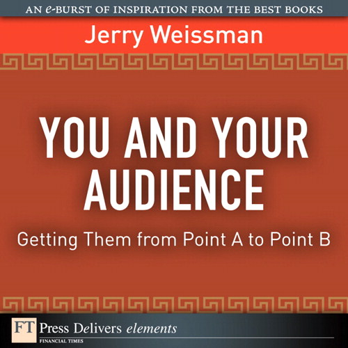 You and Your Audience: Getting Them from Point A to Point B