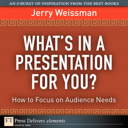 What's In a Presentation for You? How to Focus on Audience Needs