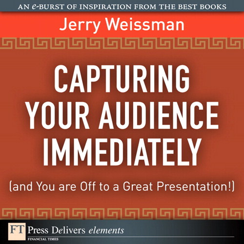 Capturing Your Audience Immediately (and You are Off to a Great Presentation!)
