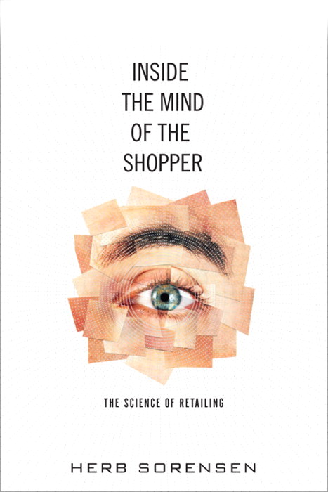 Inside the Mind of the Shopper: The Science of Retailing