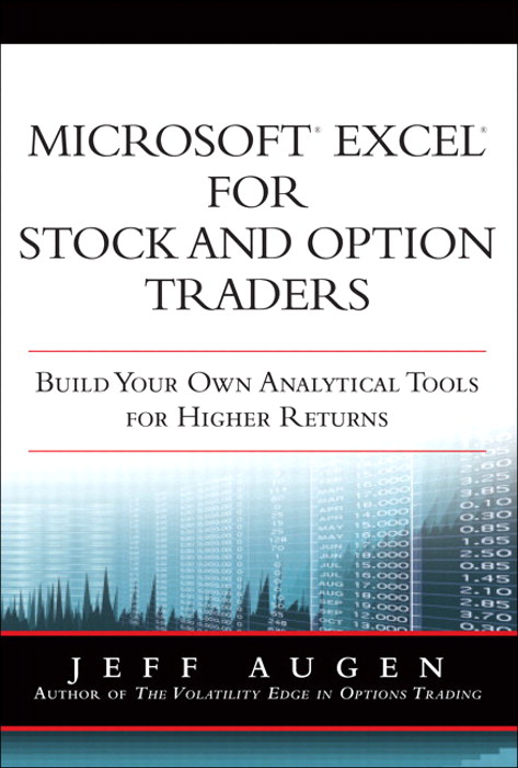 Microsoft Excel for Stock and Option Traders: Build Your Own Analytical Tools for Higher Returns