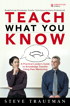 Teach What You Know: A Practical Leader's Guide to Knowledge Transfer Using Peer Mentoring