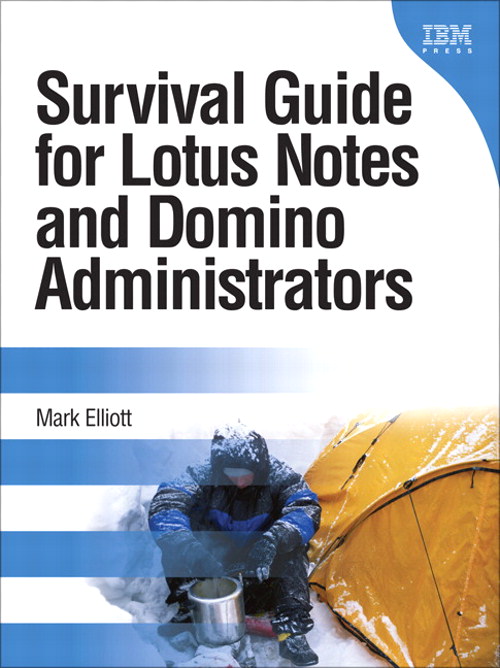 Survival Guide for Lotus Notes and Domino Administrators