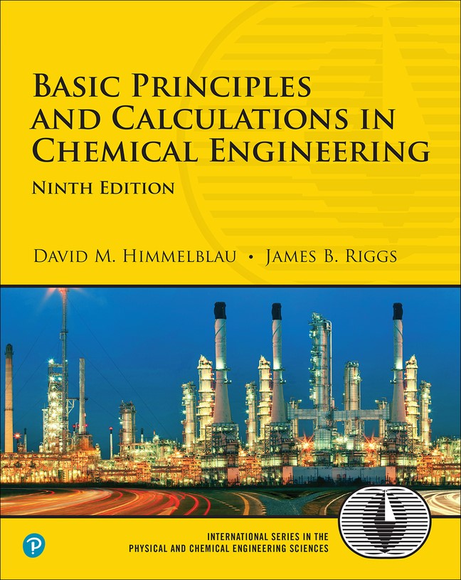 Basic Principles and Calculations in Chemical Engineering, 9th Edition