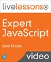 Expert JavaScript LiveLessons