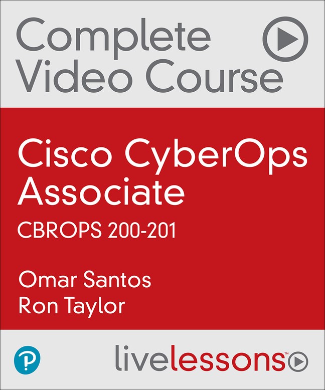 Cisco CyberOps Associate CBROPS 200-201 Complete Video Course (Video Training), 2nd Edition