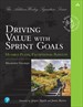 Driving Value with Sprint Goals: Humble Plans, Exceptional Results
