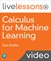Calculus for Machine Learning LiveLessons (Video Training)
