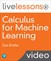 Calculus for Machine Learning (Video Training)
