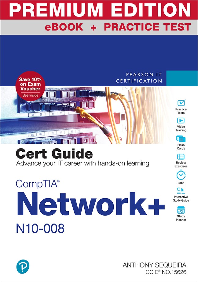 CompTIA Network+ N10-008 Cert Guide Premium Edition and Practice Test