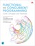 Functional and Concurrent Programming: Core Concepts and Features