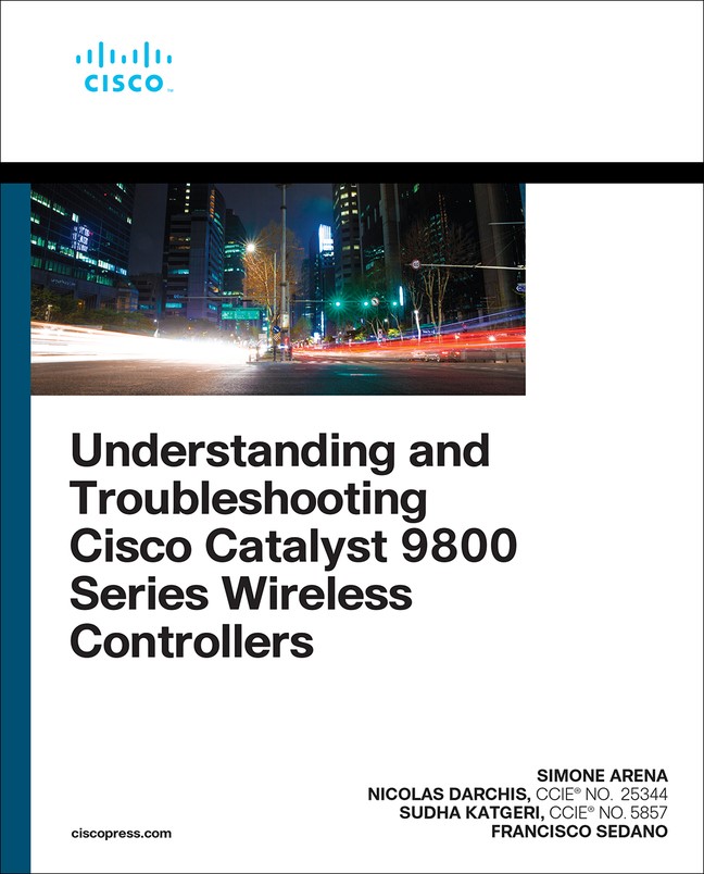 Understanding and Troubleshooting Cisco Catalyst 9800 Series Wireless Controllers