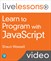 Learn to Program with JavaScript LiveLessons (Video Training)